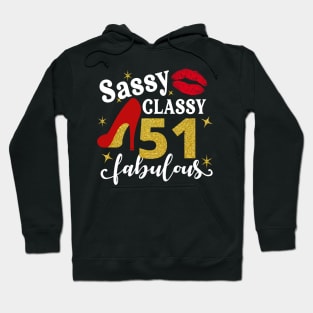 Sassy classy 51 fabulous Hoodie